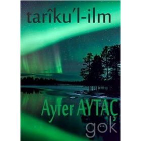 Tariu’l-İlm - Ayfer Aytaç