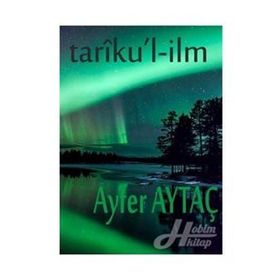 Tariu’l-İlm - Ayfer Aytaç