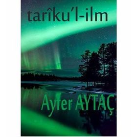 Tariu’l-İlm - Ayfer Aytaç