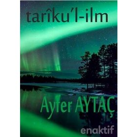 Tariu’l-İlm - Ayfer Aytaç