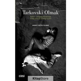 Tarkovski Olmak - Ahmet Fatih Yılmaz