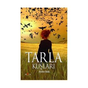 TARLA KUŞLARI - İBRAHIM MUTLU