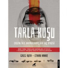 Tarla Kuşu - Greg Ruth & Ethan Hawke