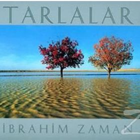 TARLALAR - İBRAHİM ZAMAN