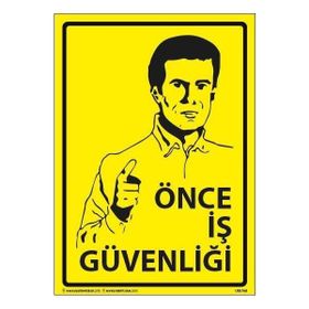 Taroks 25x35 3 mm Önce İş Güvenliği Uyarı Levhası