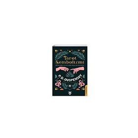 Tarot Sembolizmi Resimlerde ve Sayılarda - P. D. Ouspensky