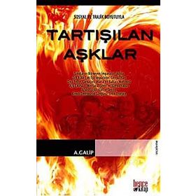 TARTIŞILAN AŞKLAR - A. GALIP