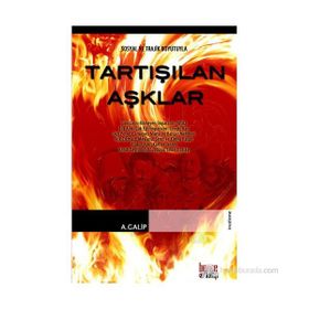 TARTIŞILAN AŞKLAR - A. GALIP