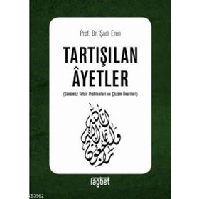 Tartışılan Ayetler - Şadi Eren