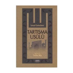 TARTIŞMA USULÜ - İSMAİL GELENBEVI