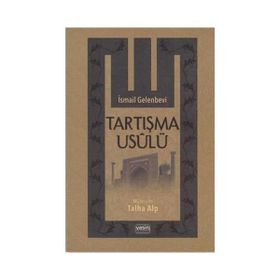 TARTIŞMA USULÜ - İSMAİL GELENBEVI