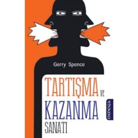 Tartışma ve Kazanma Sanatı - Gerry Spence