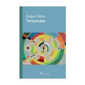 Tartışmalar - Doğan Özlem