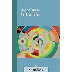 Tartışmalar - Doğan Özlem
