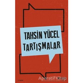 Tartışmalar - Tahsin Yücel