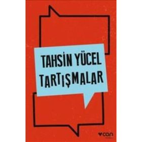 Tartışmalar - Tahsin Yücel