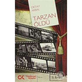 TARZAN ÖLDÜ - OKTAY AKBAL