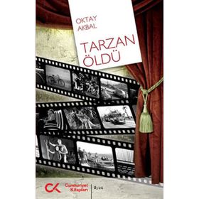 TARZAN ÖLDÜ - OKTAY AKBAL