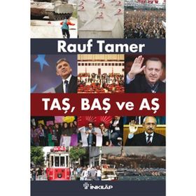 TAŞ, BAŞ VE AŞ - RAUF TAMER