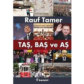 TAŞ, BAŞ VE AŞ - RAUF TAMER