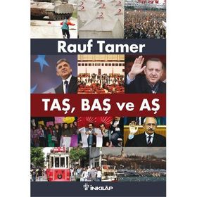 TAŞ, BAŞ VE AŞ - RAUF TAMER
