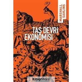 TAŞ DEVRI EKONOMISI - MARSHALL SAHLINS