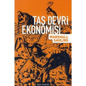TAŞ DEVRI EKONOMISI - MARSHALL SAHLINS