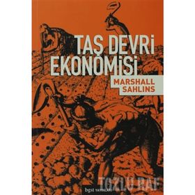 TAŞ DEVRI EKONOMISI - MARSHALL SAHLINS