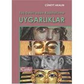 Taş Devri'nden Kapitalizme Uygarlıklar - Cüneyt Akalın