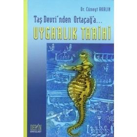 TAŞ DEVRI'NDEN ORTAÇAĞ'A UYGARLIK TARIHI - CÜNEYT AKALIN