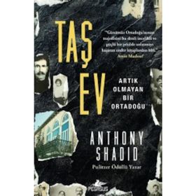 Taş Ev - Anthony Shadid