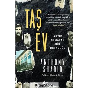 Taş Ev - Anthony Shadid