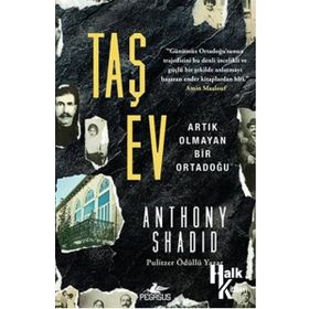 Taş Ev - Anthony Shadid