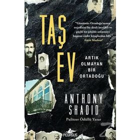Taş Ev - Anthony Shadid