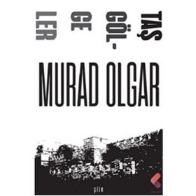Taş Gölgeler - Murad Olgar