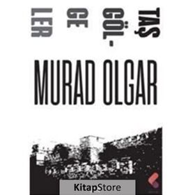 Taş Gölgeler - Murad Olgar