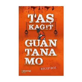 Taş Kağıt Guantanamo - Recep Boz