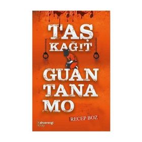 Taş Kağıt Guantanamo - Recep Boz