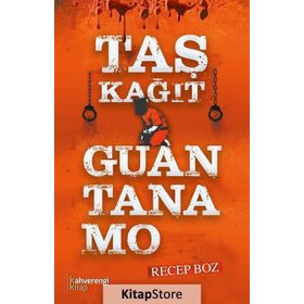 Taş Kağıt Guantanamo - Recep Boz