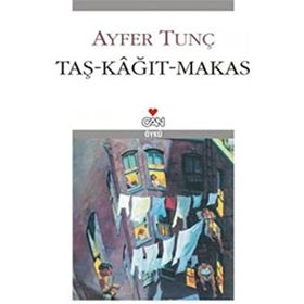 Taş - Kağıt - Makas Ayfer Tunç