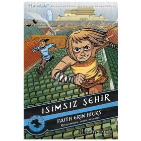 Taş Kalp İsimsiz Şehir - Faith Erin Hicks