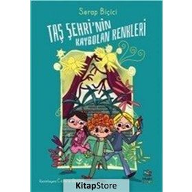 Taş Şehri'nin Kaybolan Renkleri - Serap Biçici