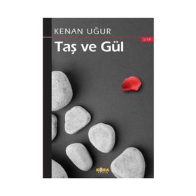 Taş ve Gül - Kenan Uğur