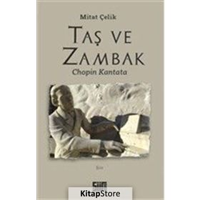Taş ve Zambak - Mitat Çelik