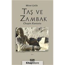 Taş ve Zambak - Mitat Çelik