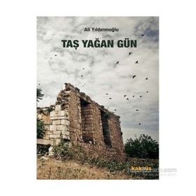 Taş Yağan Gün - Ali Yıldırımoğlu