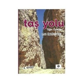 TAŞ YOLU "EĞİN ÖYKÜLERİ" - LÜTFİ ÖZGÜNAYDIN (ISBN:9789756561515)