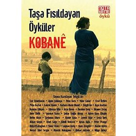 Taşa Fısıldayan Öyküler Kobane - Adam Hanieh
