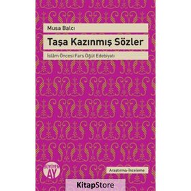 Taşa Kazınmış Sözler - Musa Balcı