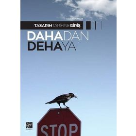 Tasarım Tarihine Giriş-Dahadan Dehaya - Ceyda Alparslan